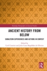 Ancient History from Below : Subaltern Experiences and Actions in Context - eBook