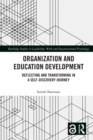 Organization and Education Development : Reflecting and Transforming in a Self-Discovery Journey - eBook