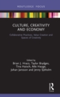 Culture, Creativity and Economy : Collaborative Practices, Value Creation and Spaces of Creativity - eBook
