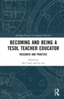 Becoming and Being a TESOL Teacher Educator : Research and Practice - eBook