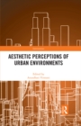 Aesthetic Perceptions of Urban Environments - eBook