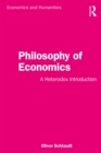 Philosophy of Economics : A Heterodox Introduction - eBook