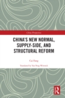 China’s New Normal, Supply-side, and Structural Reform - eBook