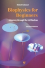 Biophysics for Beginners : A Journey through the Cell Nucleus - eBook