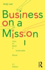 Business on a Mission : How to Build a Sustainable Brand - eBook