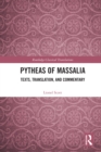 Pytheas of Massalia : Texts, Translation, and Commentary - eBook