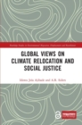 Global Views on Climate Relocation and Social Justice : Navigating Retreat - eBook