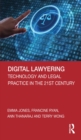 Digital Lawyering : Technology and Legal Practice in the 21st Century - eBook