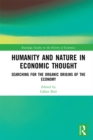 Humanity and Nature in Economic Thought : Searching for the Organic Origins of the Economy - eBook