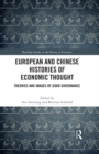 European and Chinese Histories of Economic Thought : Theories and Images of Good Governance - eBook