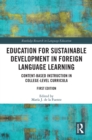 Education for Sustainable Development in Foreign Language Learning : Content-Based Instruction in College-Level Curricula - eBook