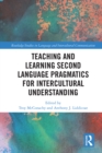 Teaching and Learning Second Language Pragmatics for Intercultural Understanding - eBook