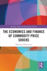 The Economics and Finance of Commodity Price Shocks - eBook