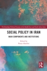 Social Policy in Iran : Main Components and Institutions - eBook