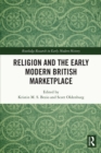 Religion and the Early Modern British Marketplace - eBook