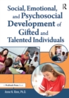 Social, Emotional, and Psychosocial Development of Gifted and Talented Individuals - eBook
