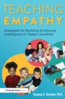 Teaching Empathy : Strategies for Building Emotional Intelligence in Today's Students - eBook