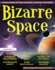 Bizarre Space : A Kid's Guide to Our Strange, Unusual Universe - eBook