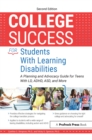 College Success for Students With Learning Disabilities : A Planning and Advocacy Guide for Teens With LD, ADHD, ASD, and More - eBook