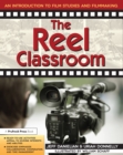 The Reel Classroom : An Introduction to Film Studies and Filmmaking (Grades 6-9) - eBook