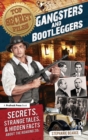 Top Secret Files : Gangsters and Bootleggers, Secrets, Strange Tales, and Hidden Facts About the Roaring 20s - eBook