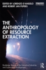The Anthropology of Resource Extraction - eBook