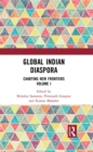 Global Indian Diaspora : Charting New Frontiers (Volume I) - eBook