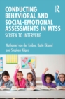 Conducting Behavioral and Social-Emotional Assessments in MTSS : Screen to Intervene - eBook