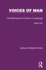 Voices of Man : The Meaning and Function of Language - eBook