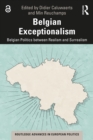 Belgian Exceptionalism : Belgian Politics between Realism and Surrealism - eBook