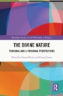 The Divine Nature : Personal and A-Personal Perspectives - eBook