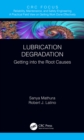 Lubrication Degradation : Getting into the Root Causes - eBook
