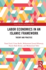 Labor Economics in an Islamic Framework : Theory and Practice - eBook