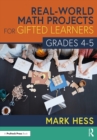 Real-World Math Projects for Gifted Learners, Grades 4-5 - eBook