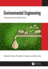 Environmental Engineering : Fundamentals and Applications - eBook