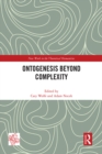 Ontogenesis Beyond Complexity - eBook