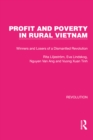Profit and Poverty in Rural Vietnam : Winners and Losers of a Dismantled Revolution - eBook