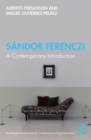 Sandor Ferenczi : A Contemporary Introduction - eBook