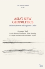 Asia's New Geopolitics : Military Power and Regional Order - eBook