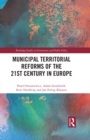 Municipal Territorial Reforms of the 21st Century in Europe - eBook