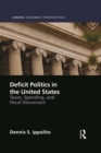 Deficit Politics in the United States : Taxes, Spending and Fiscal Disconnect - eBook