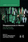 Disappearances in Mexico : From the 'Dirty War' to the 'War on Drugs' - eBook