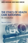 The Ethics of Health Care Rationing : An Introduction - eBook