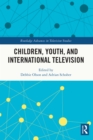 Children, Youth, and International Television - eBook