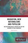 Migration, New Nationalisms and Populism : An Epistemological Perspective on the Closure of Rich Countries - eBook