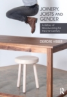 Joinery, Joists and Gender : A History of Woodworking for the 21st Century - eBook