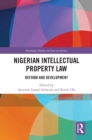 Nigerian Intellectual Property Law : Reform and Development - eBook