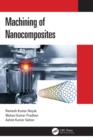 Machining of Nanocomposites - eBook