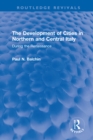 The Development of Cities in Northern and Central Italy : During the Renaissance - eBook