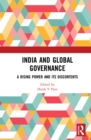 India and Global Governance : A Rising Power and Its Discontents - eBook